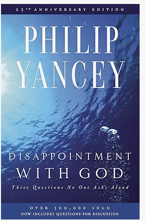 Disappointment with God by Philip Yancey